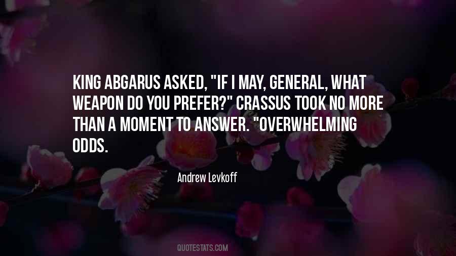 Quotes About Overwhelming Odds #668436