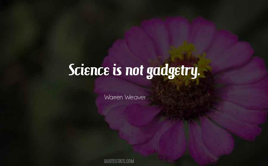 Gadgetry Quotes #1078816