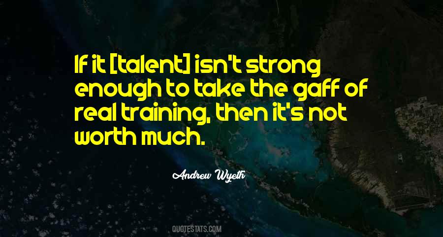 Gaff Quotes #1814435