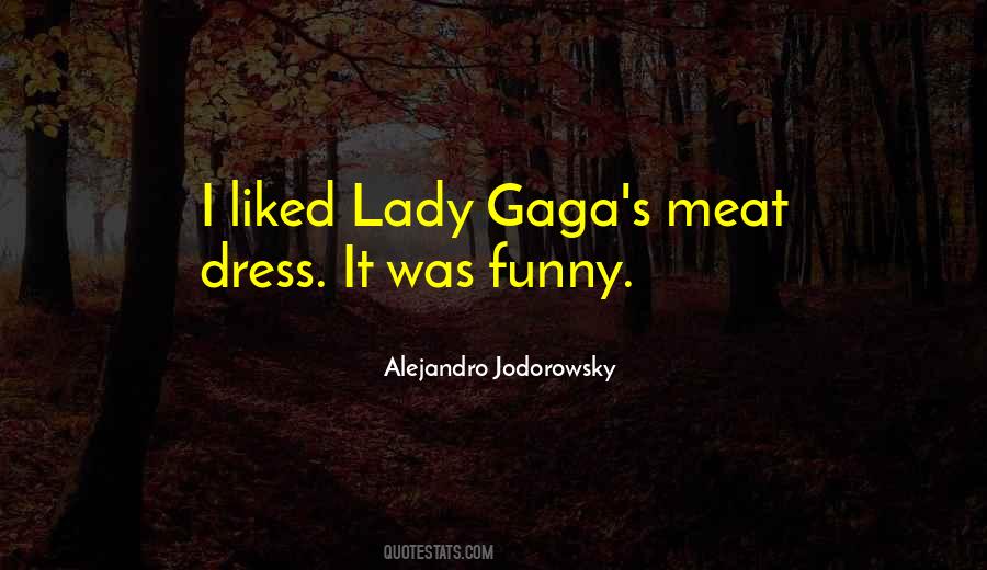 Gaga's Quotes #199770