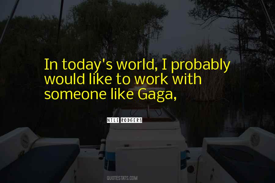Gaga's Quotes #676902