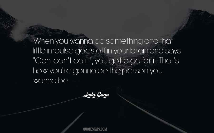 Gaga's Quotes #787717