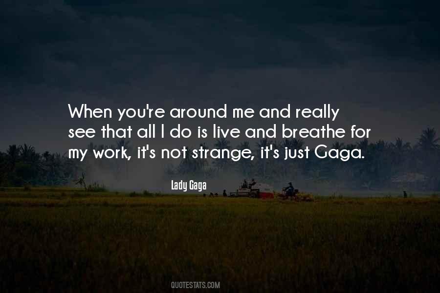 Gaga's Quotes #972199