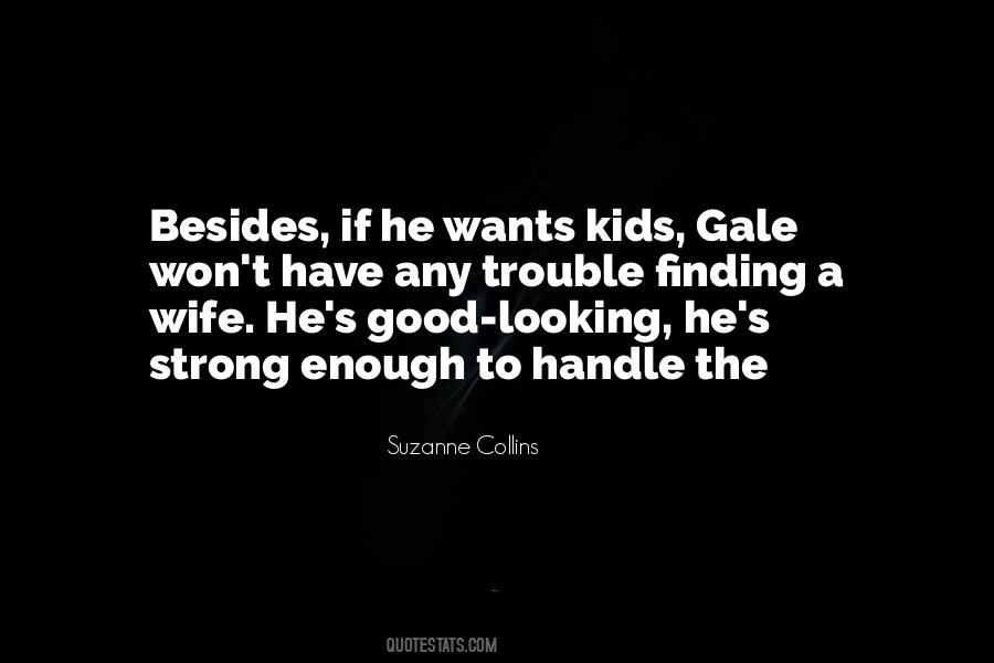 Gale'd Quotes #32846