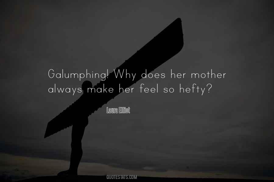 Galumphing Quotes #1279659