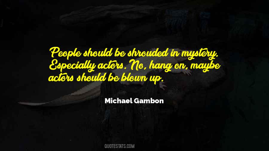 Gambon Quotes #718145