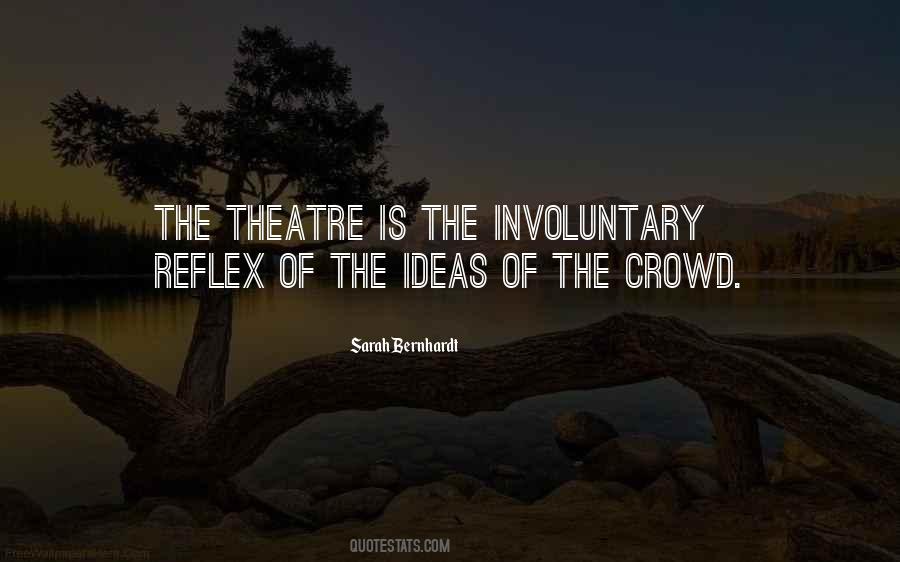 Quotes About The Theatre #1029224