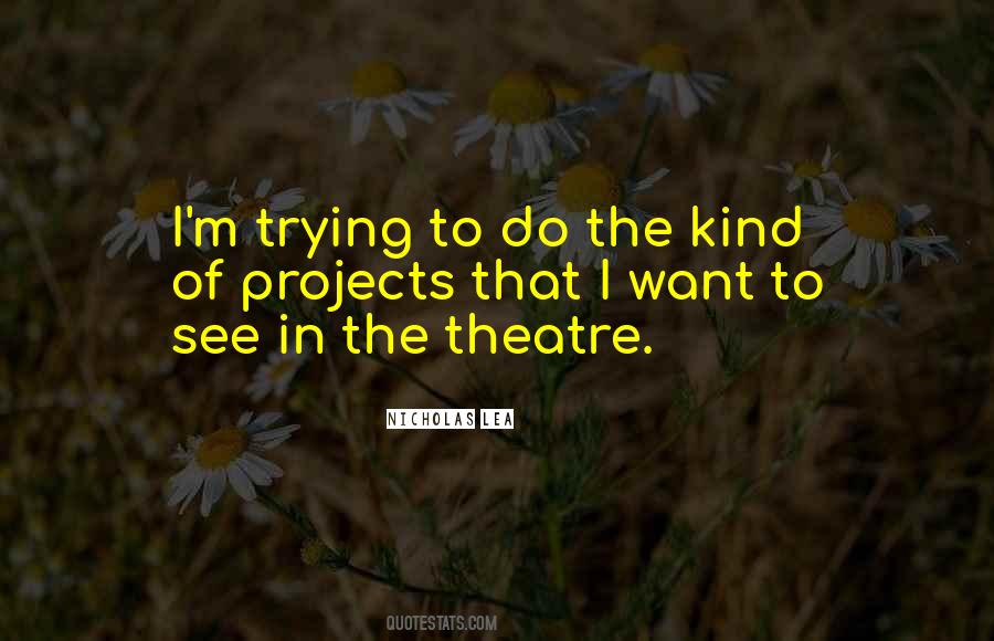 Quotes About The Theatre #1215219