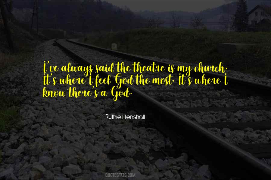 Quotes About The Theatre #126599 Quotes About The Theatre #126599