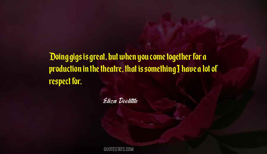 Quotes About The Theatre #132567 Quotes About The Theatre #132567