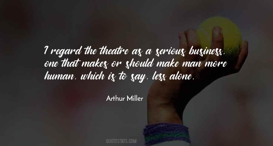 Quotes About The Theatre #1380354