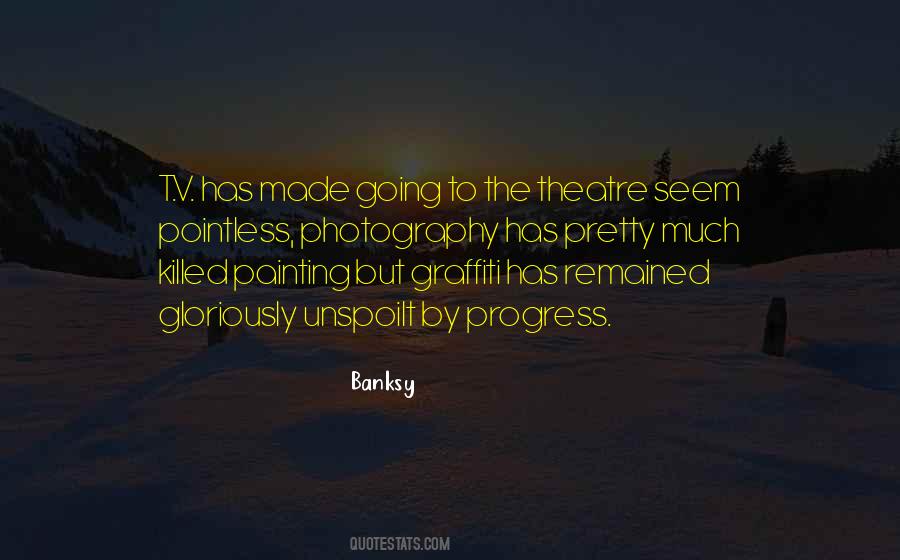 Quotes About The Theatre #1466643