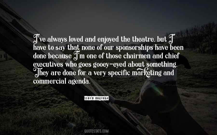 Quotes About The Theatre #3904 Quotes About The Theatre #3904