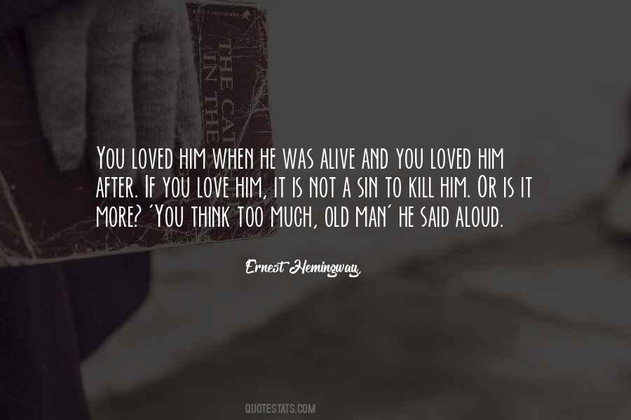 Quotes About You Love Him #157389