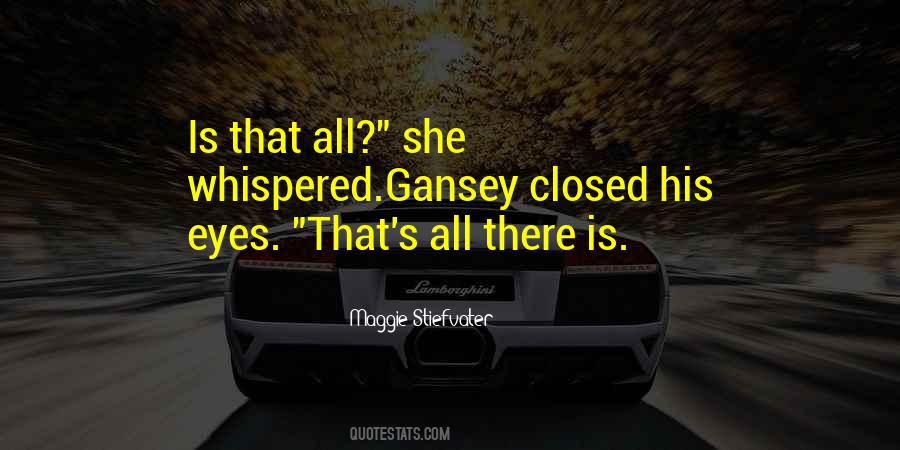 Gansey's Quotes #1136895