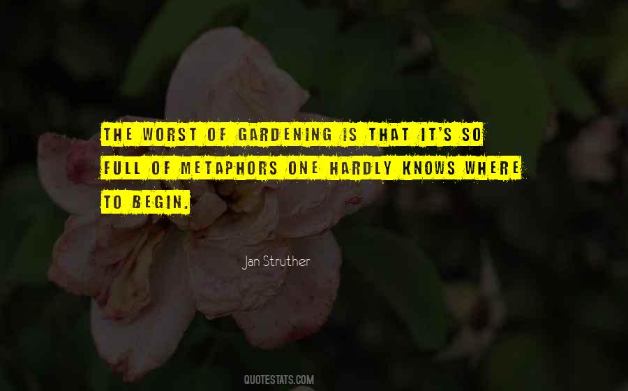 Gardening's Quotes #1708850