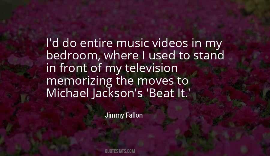 Quotes About Music Videos #1429276