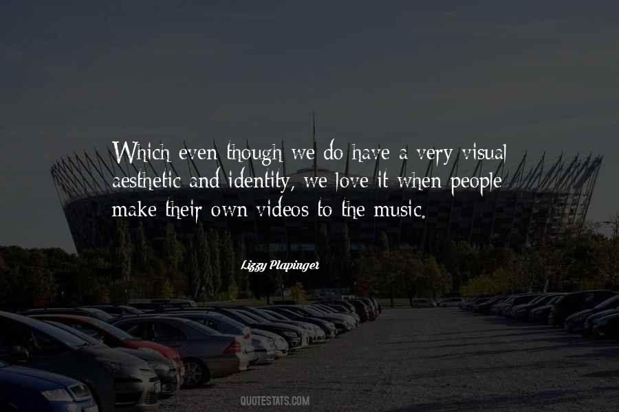 Quotes About Music Videos #59786