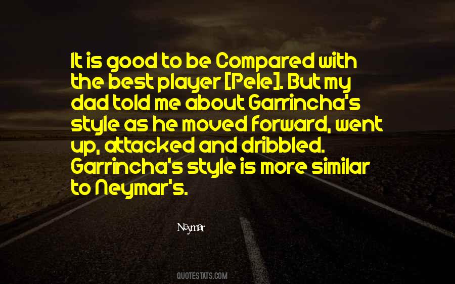 Garrincha's Quotes #117934