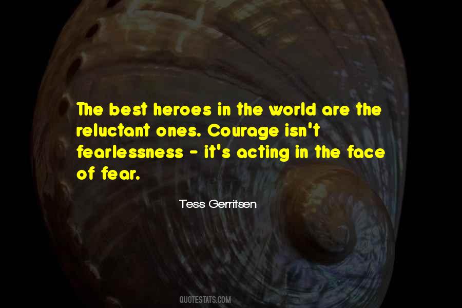 Quotes About Reluctant Heroes #1516981