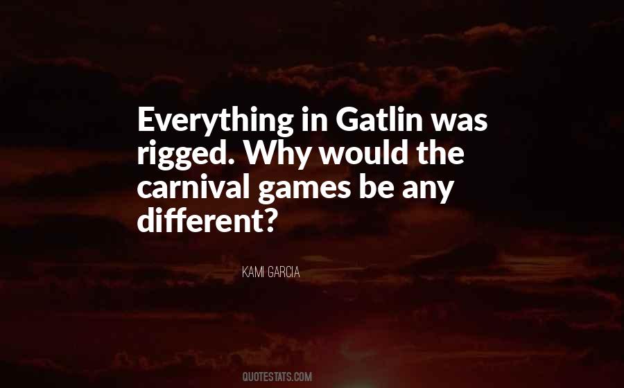 Gatlin Quotes #73519