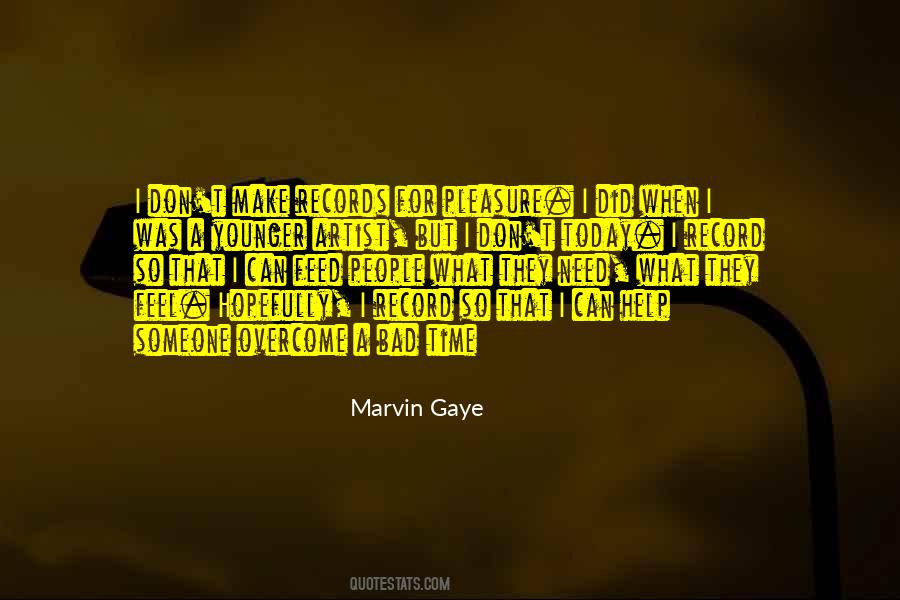 Gaye's Quotes #1370363