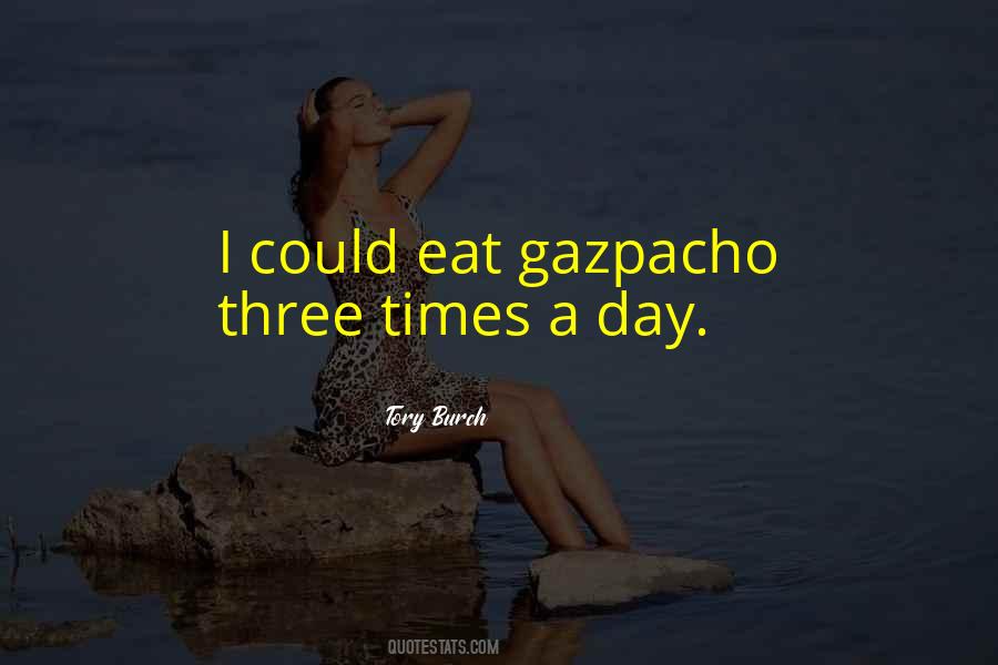 Gazpacho Quotes #1430397