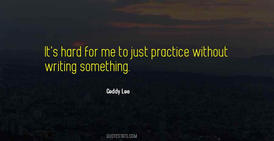 Geddy Quotes #1309825