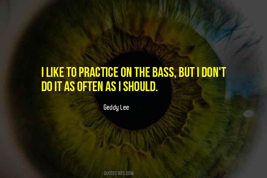 Geddy Quotes #1529741