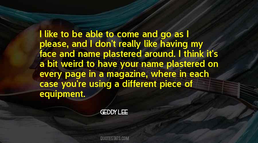 Geddy Quotes #349969