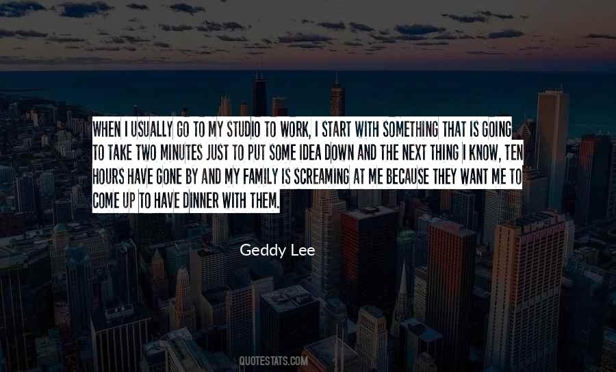 Geddy Quotes #90078