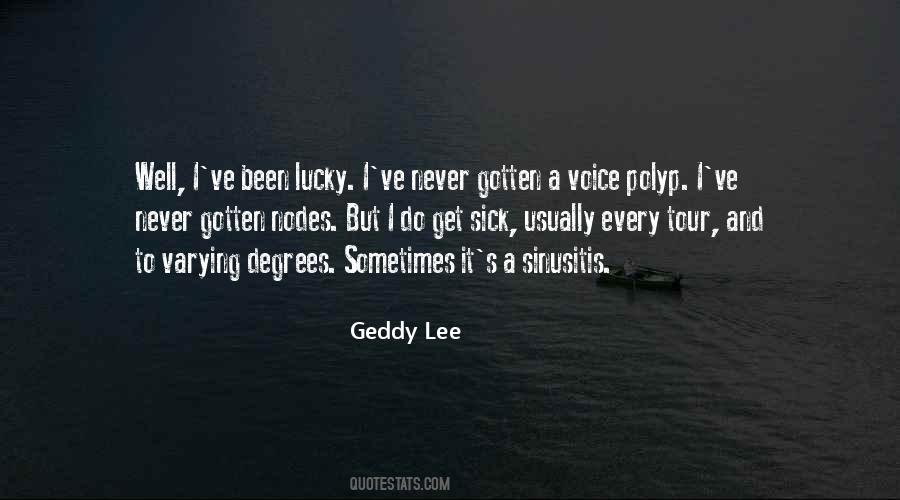 Geddy Quotes #971692