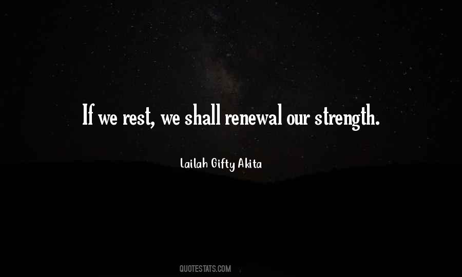 Quotes About Rest And Renewal #1619314