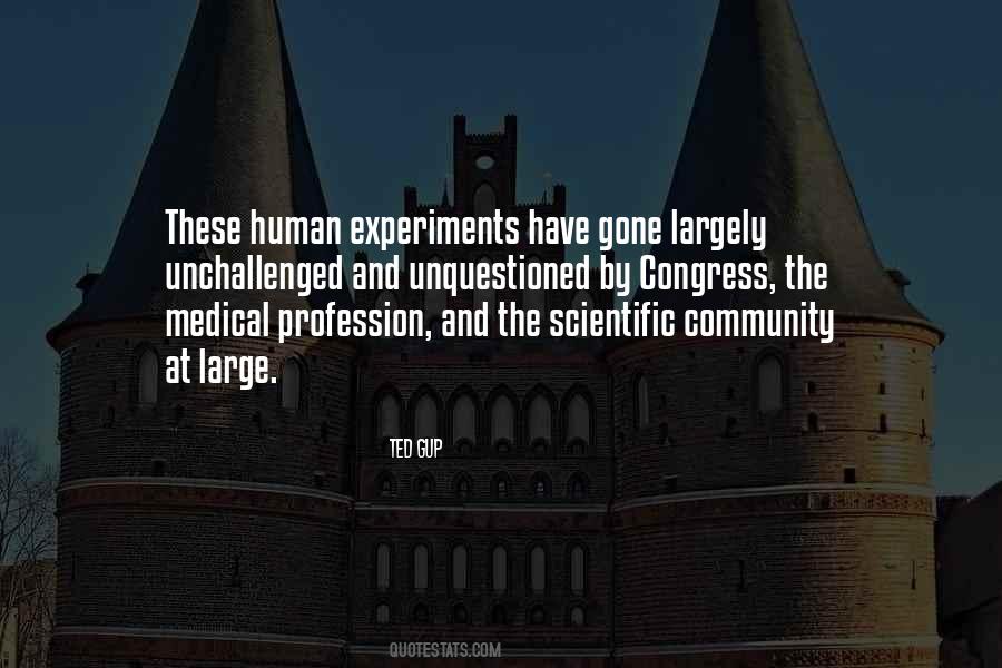 Quotes About Medical Experiments #1691697