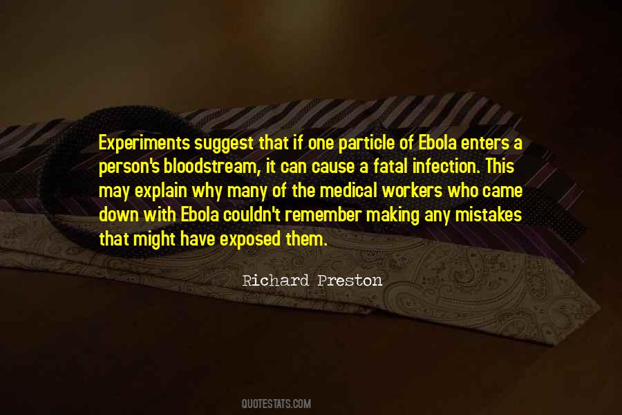 Quotes About Medical Experiments #570678