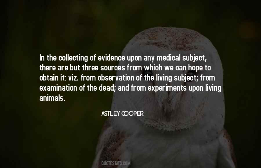 Quotes About Medical Experiments #91877