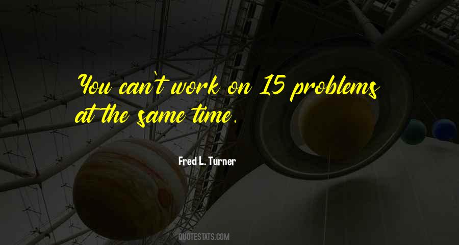 Quotes About Problems At Work #794165