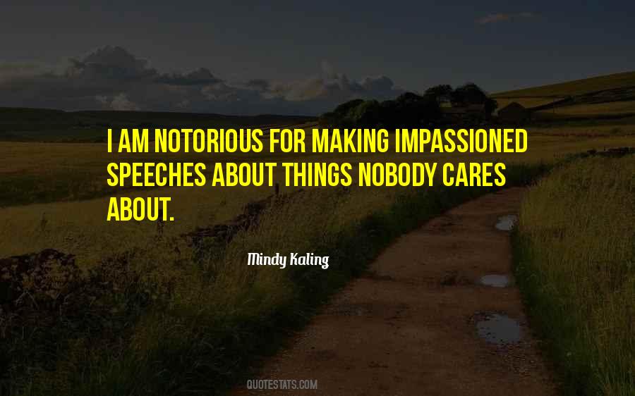 Quotes About Nobody Cares #1064576