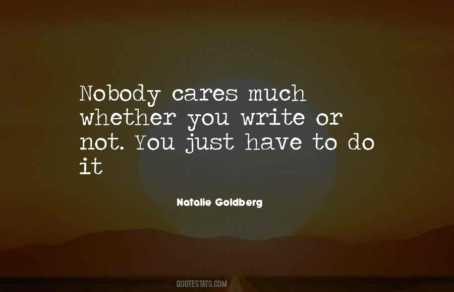 Quotes About Nobody Cares #1229545