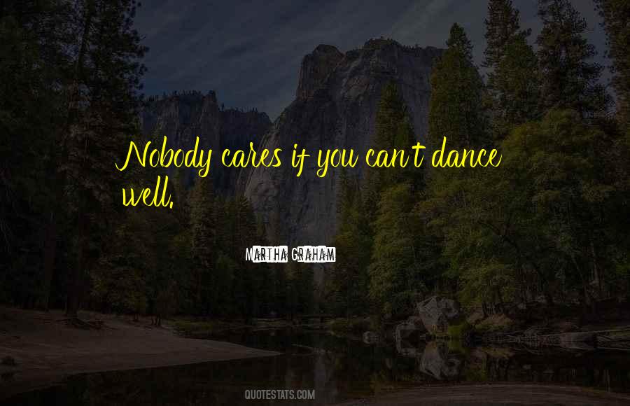 Quotes About Nobody Cares #1442652