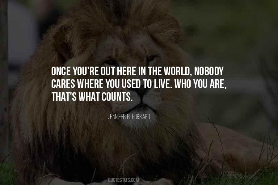 Quotes About Nobody Cares #1527751