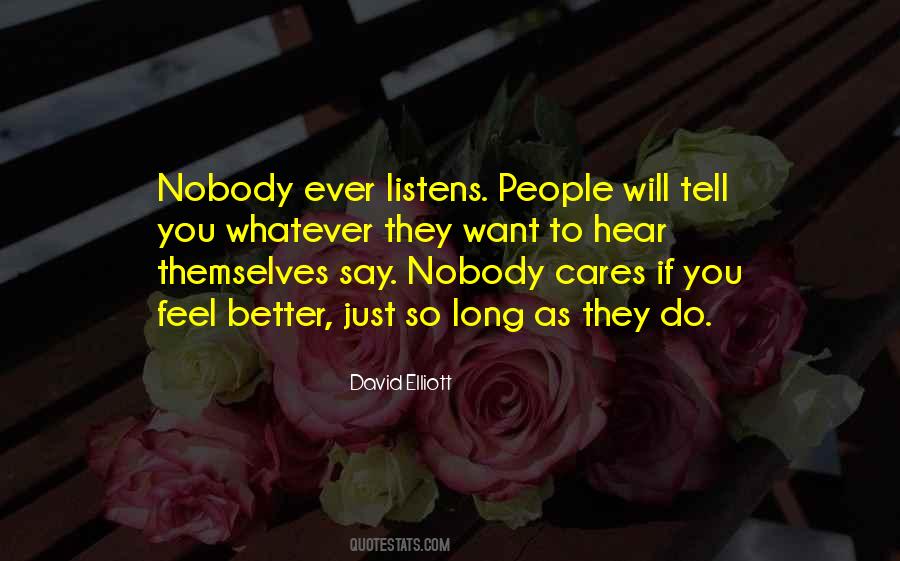 Quotes About Nobody Cares #203906