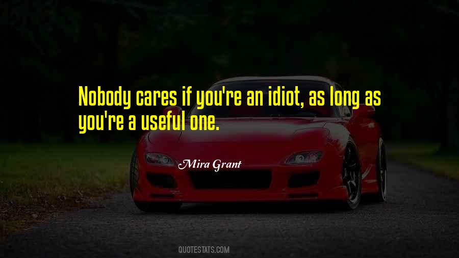 Quotes About Nobody Cares #293370