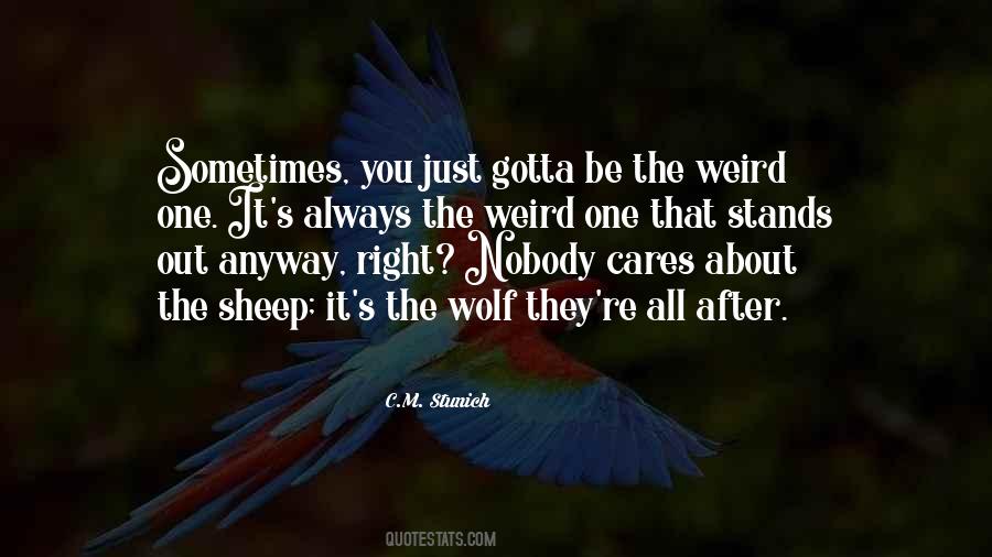 Quotes About Nobody Cares #359509
