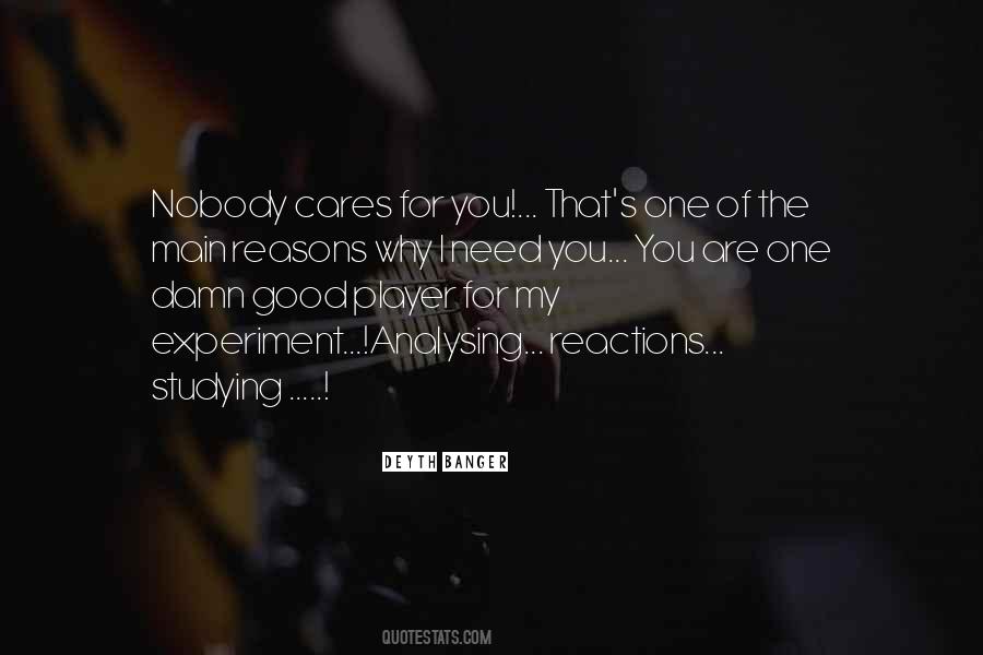 Quotes About Nobody Cares #812925