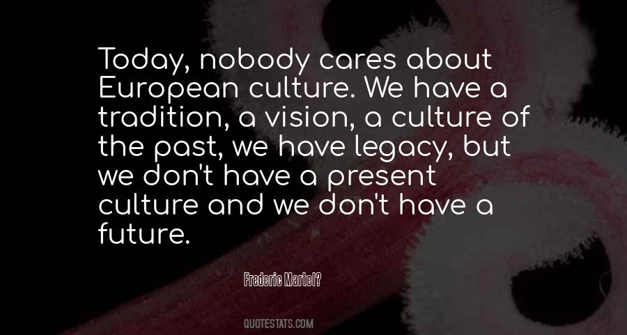 Quotes About Nobody Cares #9531