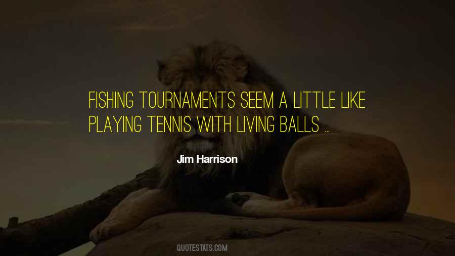 Quotes About Tennis Balls #708420