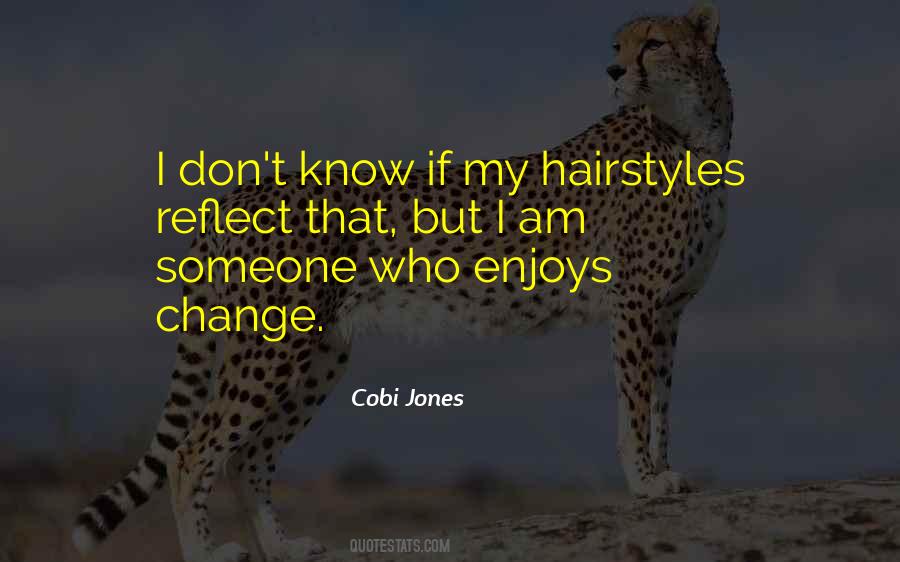 Quotes About Hairstyles #1179240