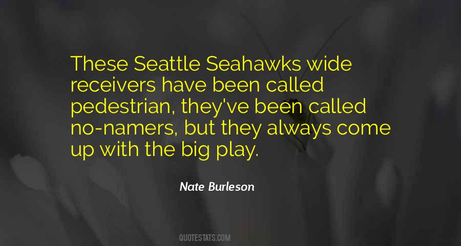 Quotes About Wide Receivers #1298600