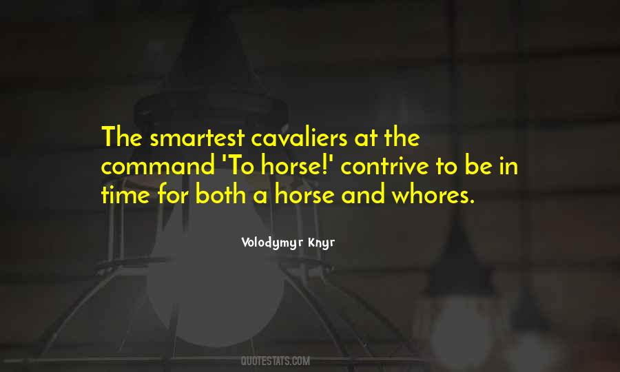 Quotes About Cavalier #1652190
